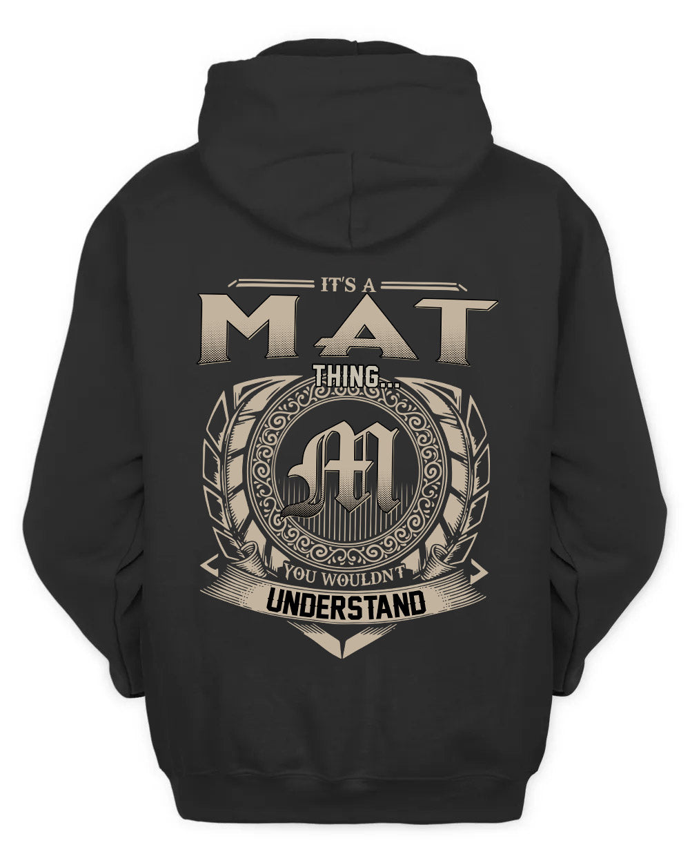 MAT HH88-K2–Personalized Name Quote Apparel “It’s a/an NAME Thing You Wouldn’t Understand”