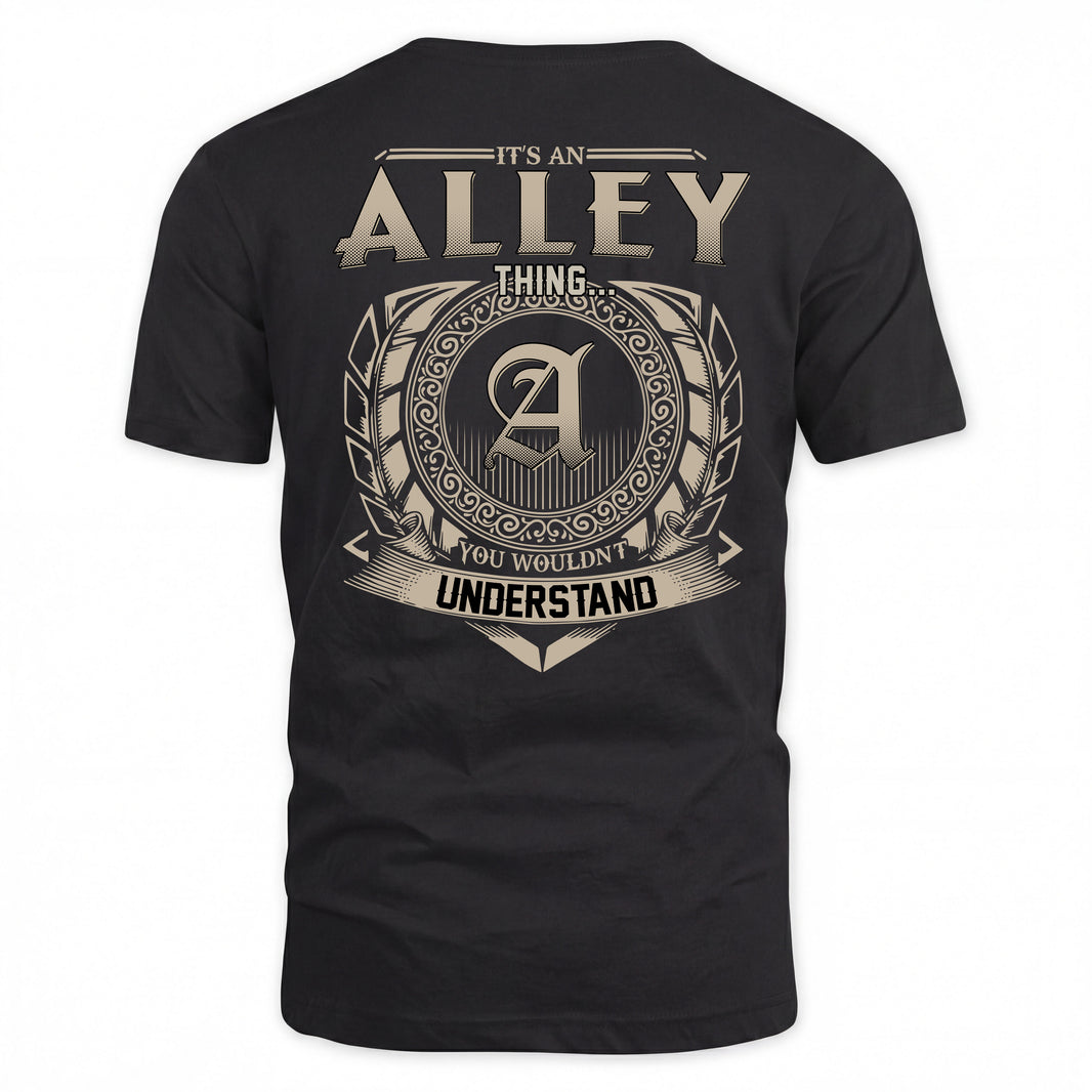 ALLEY HH88-K2–Personalized Name Quote Apparel “It’s a/an NAME Thing You Wouldn’t Understand”