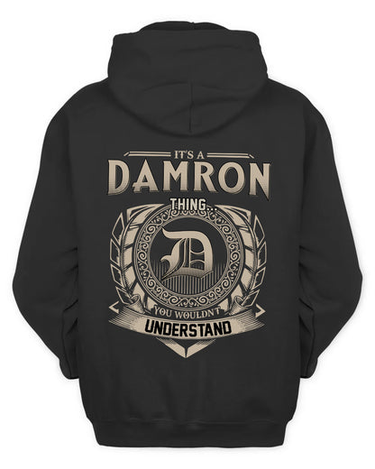 DAMRON HH88-K2–Personalized Name Quote Apparel “It’s a/an NAME Thing You Wouldn’t Understand”