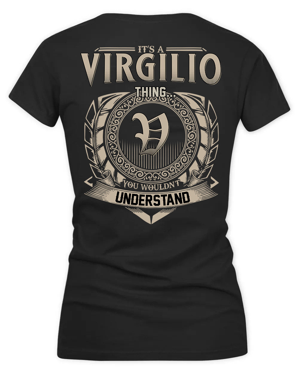 VIRGILIO HH88-K2–Personalized Name Quote Apparel “It’s a/an NAME Thing You Wouldn’t Understand”