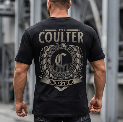 COULTER HH88-K2–Personalized Name Quote Apparel “It’s a/an NAME Thing You Wouldn’t Understand”