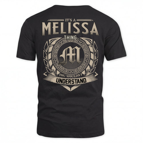 MELISSA HH88-K2–Personalized Name Quote Apparel “It’s an NAME Thing You Wouldn’t Understand”