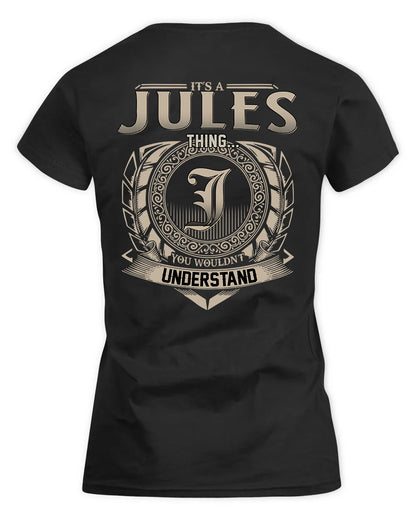 JULES HH88-K2–Personalized Name Quote Apparel “It’s a/an NAME Thing You Wouldn’t Understand”