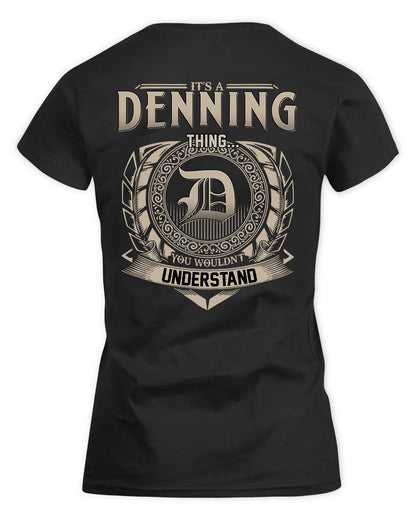 DENNING HH88-K2–Personalized Name Quote Apparel “It’s a/an NAME Thing You Wouldn’t Understand”