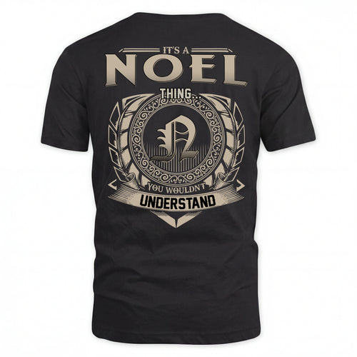 NOEL HH88-K2–Personalized Name Quote Apparel “It’s an NAME Thing You Wouldn’t Understand”