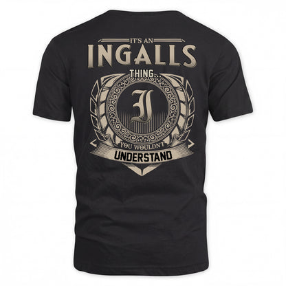 INGALLS HH88-K2–Personalized Name Quote Apparel “It’s a/an NAME Thing You Wouldn’t Understand”