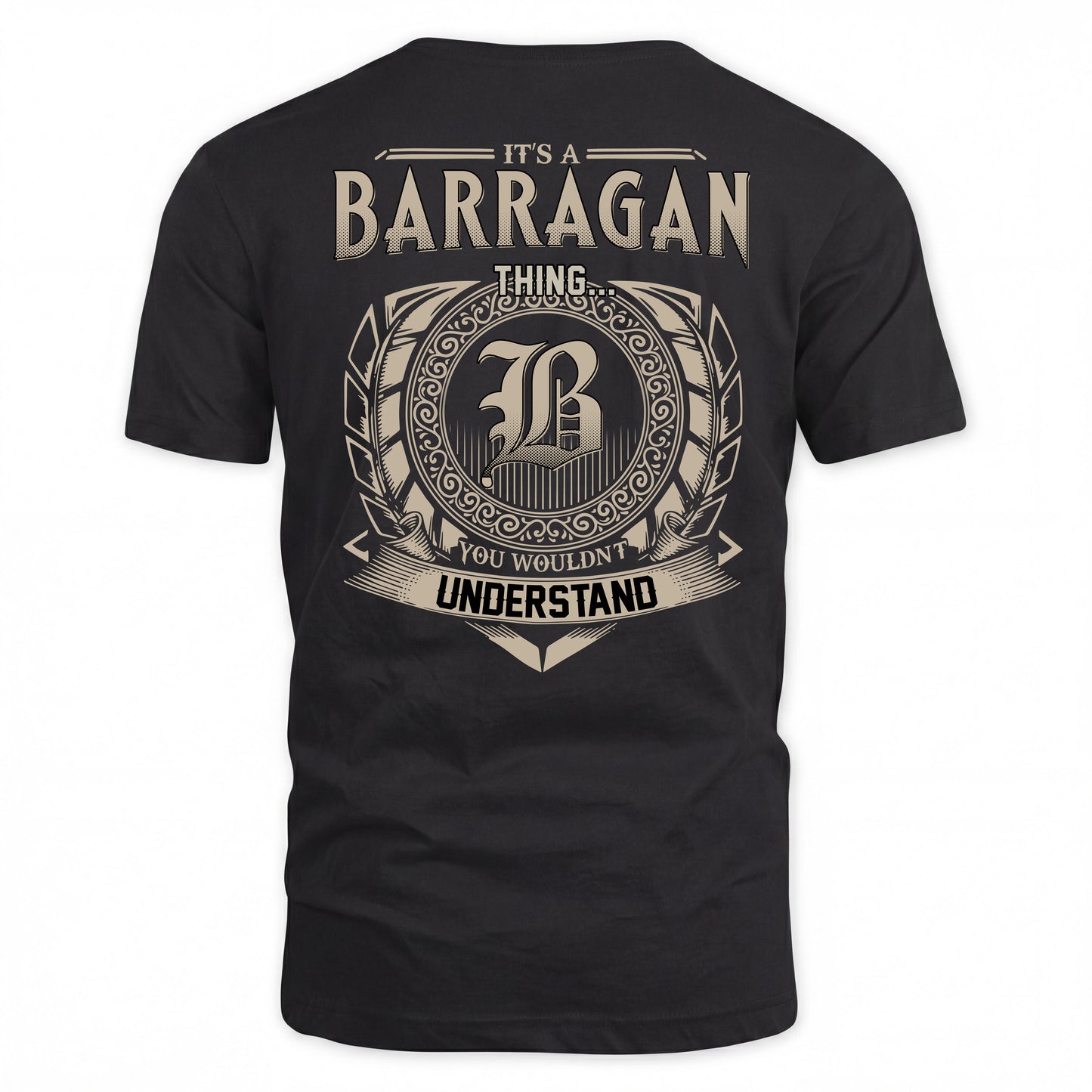 BARRAGAN HH88-K2–Personalized Name Quote Apparel “It’s a/an NAME Thing You Wouldn’t Understand”