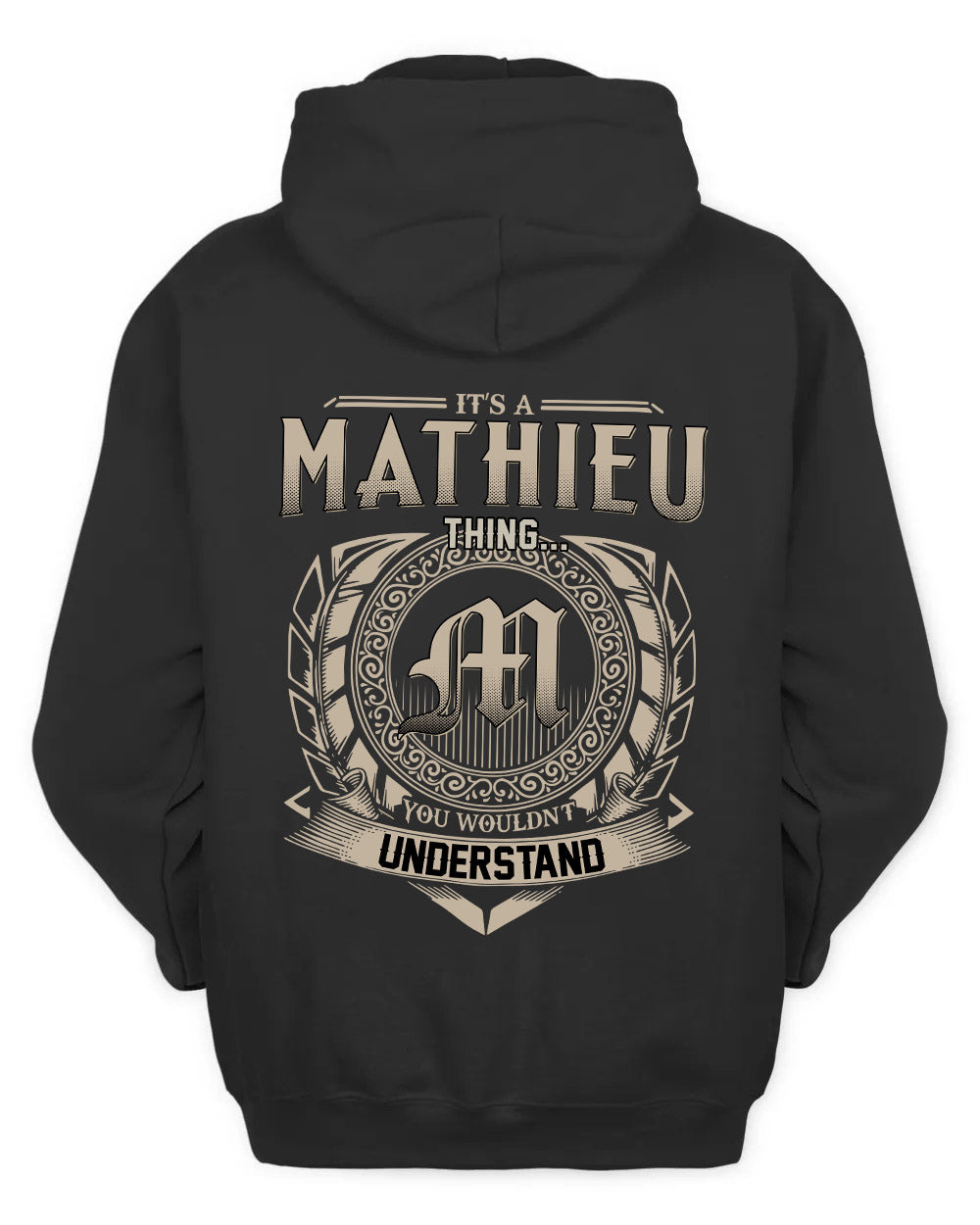 MATHIEU HH88-K2–Personalized Name Quote Apparel “It’s a/an NAME Thing You Wouldn’t Understand”