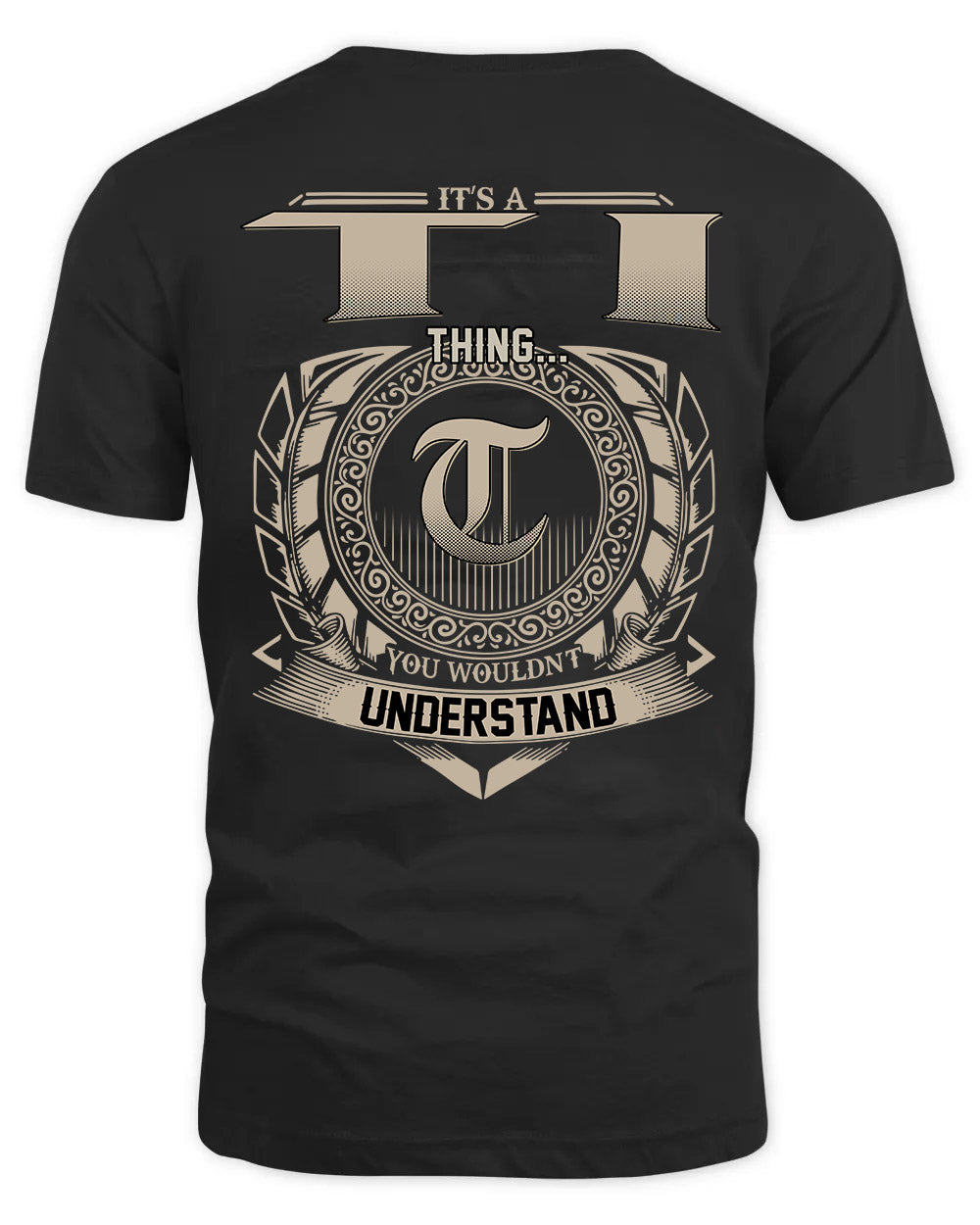 TI HH88-K2–Personalized Name Quote Apparel “It’s a/an NAME Thing You Wouldn’t Understand”