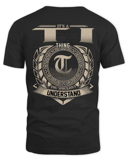 TI HH88-K2–Personalized Name Quote Apparel “It’s a/an NAME Thing You Wouldn’t Understand”