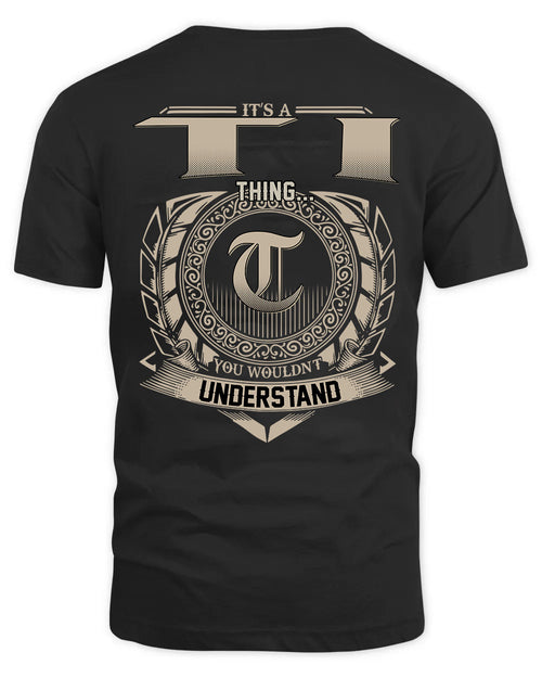 TI HH88-K2–Personalized Name Quote Apparel “It’s a/an NAME Thing You Wouldn’t Understand”