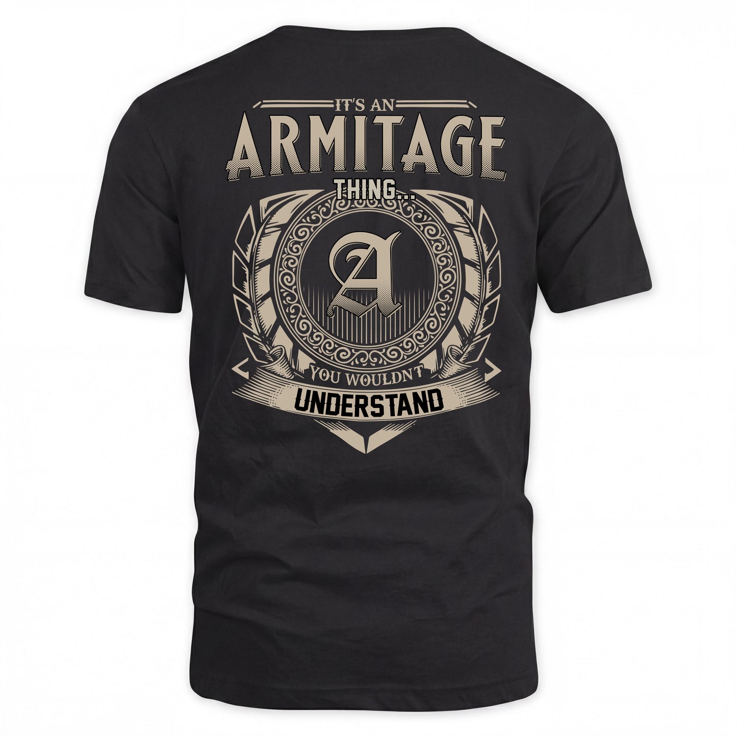 ARMITAGE HH88-K2–Personalized Name Quote Apparel “It’s a/an NAME Thing You Wouldn’t Understand”