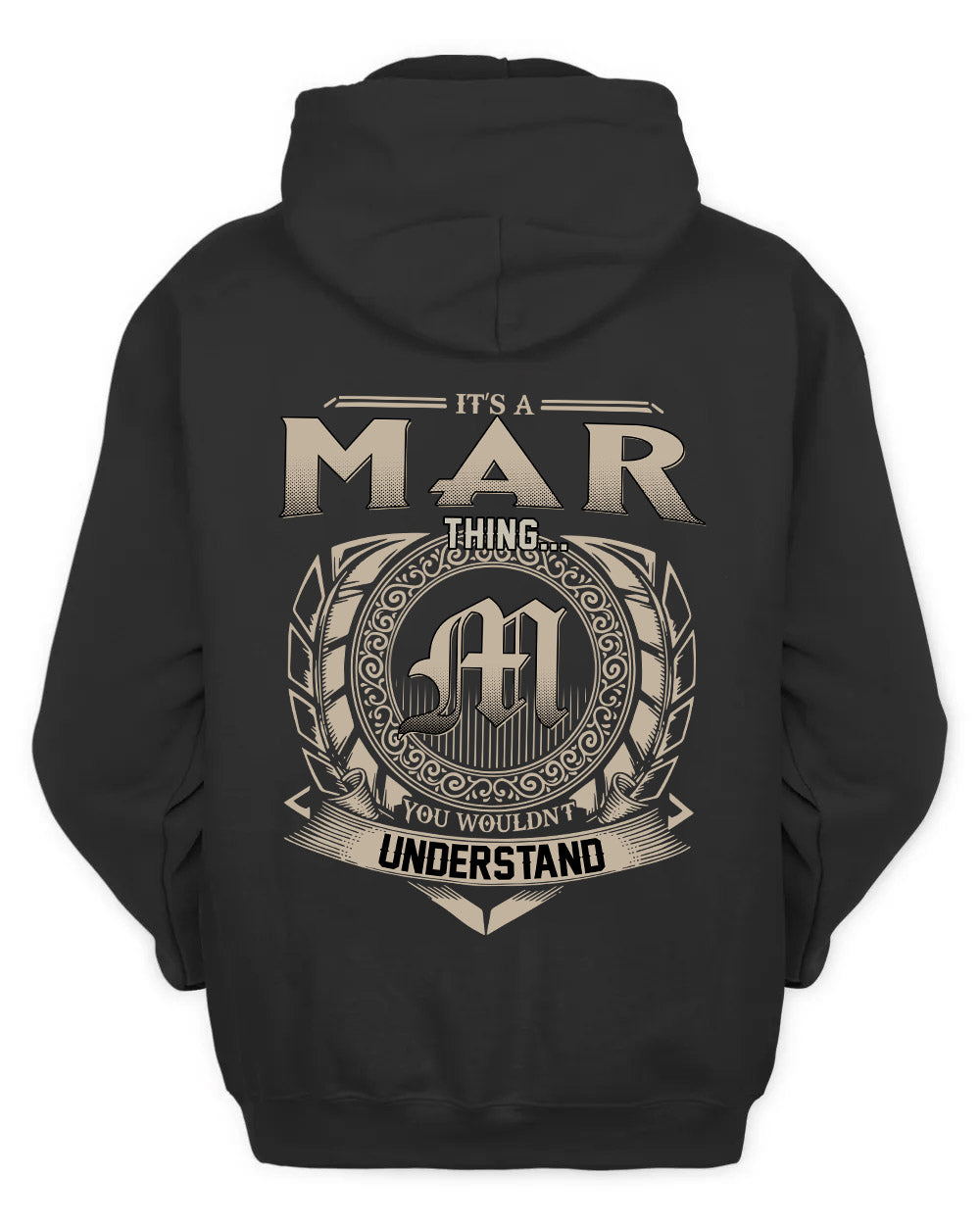 MAR HH88-K2–Personalized Name Quote Apparel “It’s a/an NAME Thing You Wouldn’t Understand”