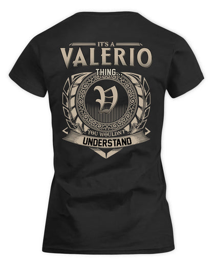 VALERY HH88-K2–Personalized Name Quote Apparel “It’s a/an NAME Thing You Wouldn’t Understand”