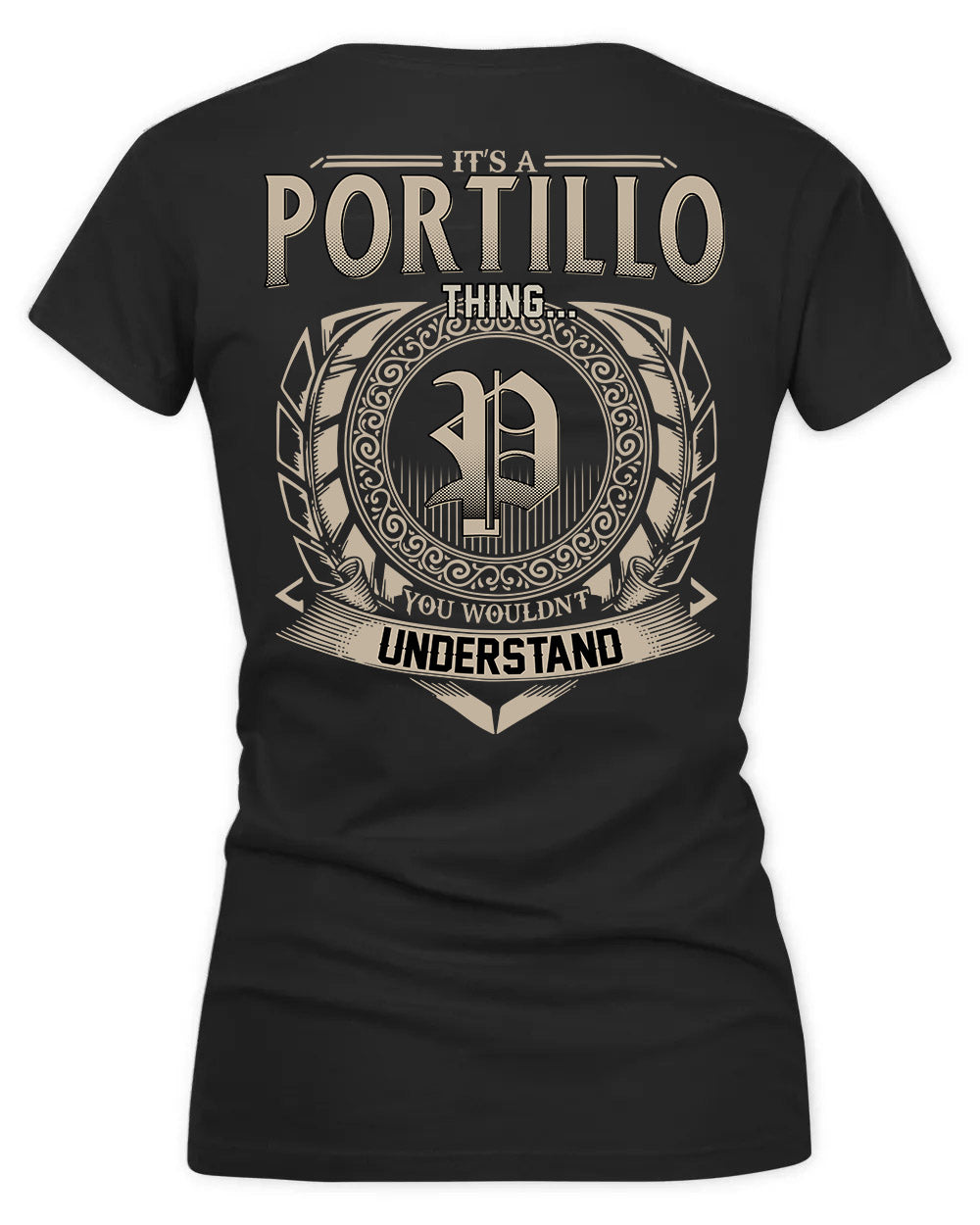PORTILLO HH88-K2–Personalized Name Quote Apparel “It’s a/an NAME Thing You Wouldn’t Understand”