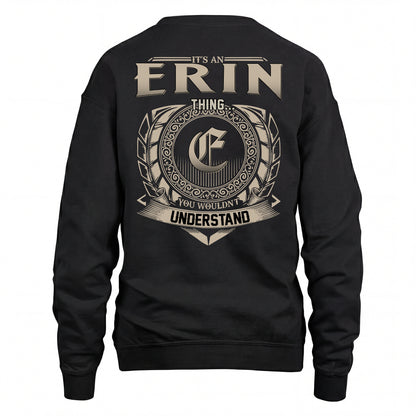 ERIN HH88-K2–Personalized Name Quote Apparel “It’s an NAME Thing You Wouldn’t Understand”