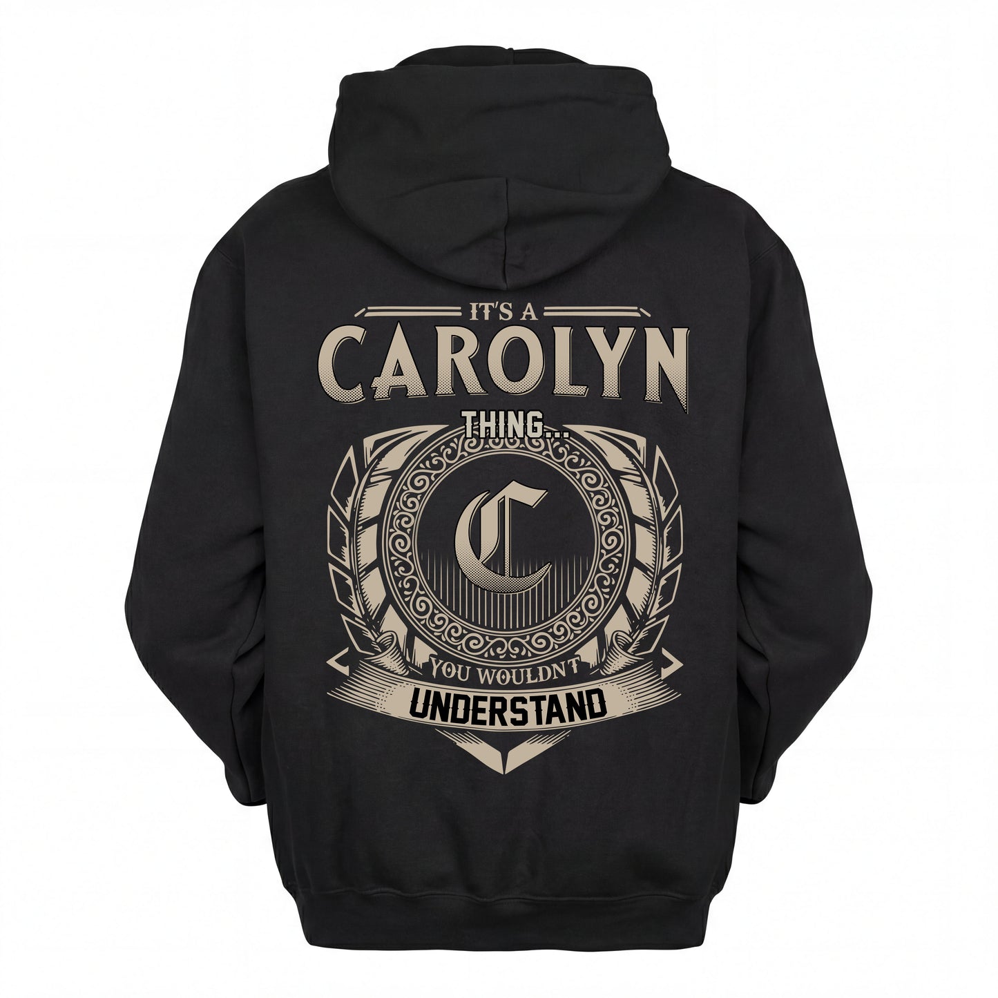 CAROLYN HH88-K2–Personalized Name Quote Apparel “It’s an NAME Thing You Wouldn’t Understand”