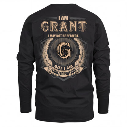 GRANT 2K-101–Personalized Name Quote Apparel “I Am NAME May Not Be Perfect But I Am Limited Edition”