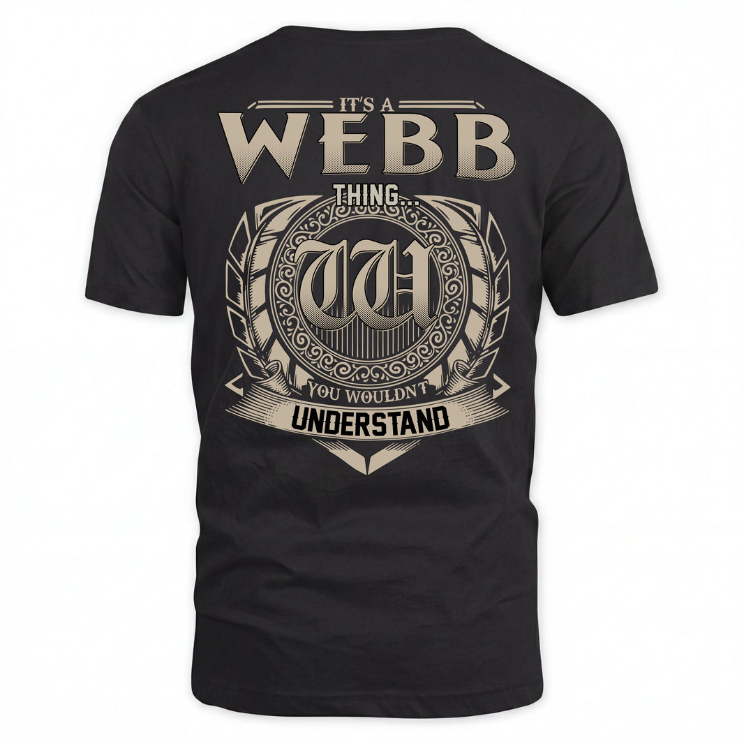 WEBB HH88-K2–Personalized Name Quote Apparel “It’s an NAME Thing You Wouldn’t Understand”