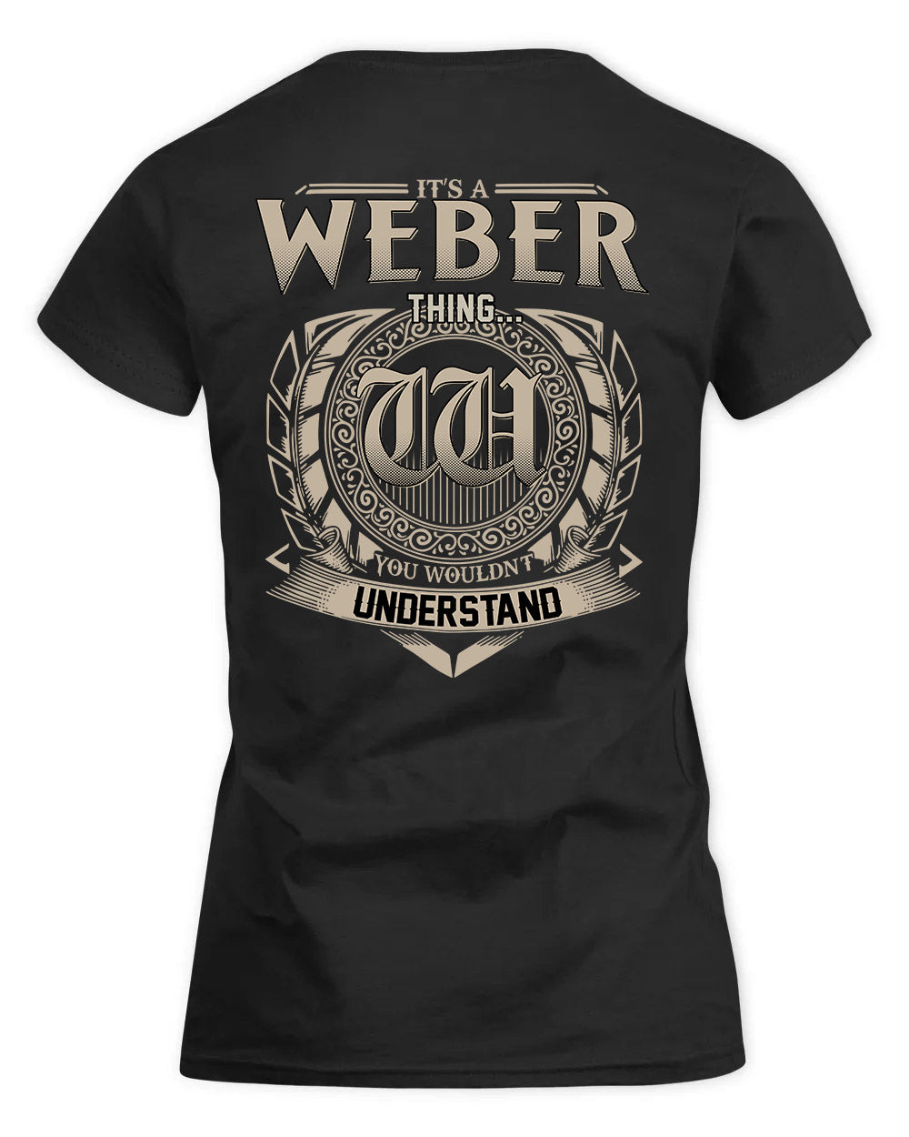 WEEKES HH88-K2–Personalized Name Quote Apparel “It’s a/an NAME Thing You Wouldn’t Understand”