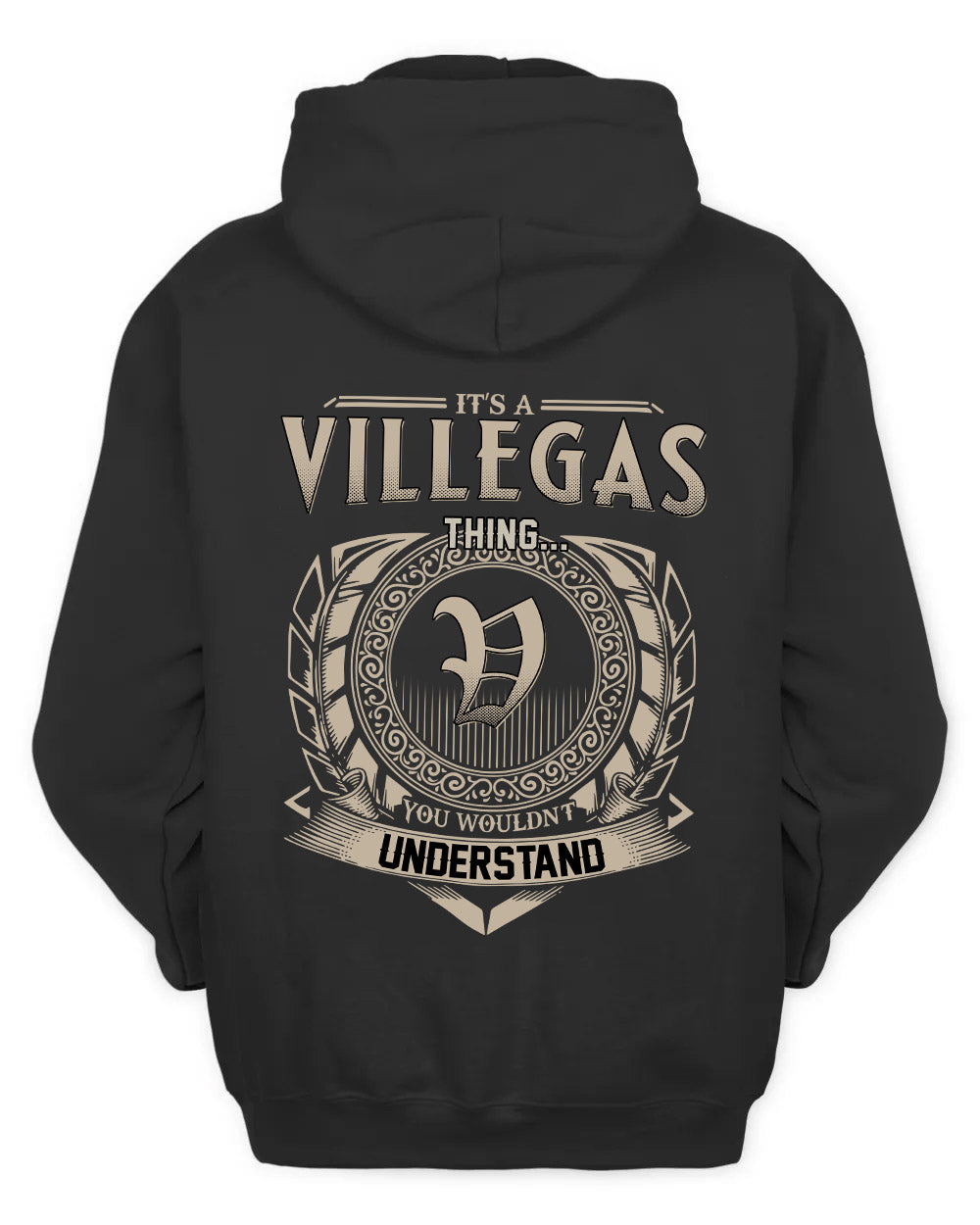 VILLEGAS HH88-K2–Personalized Name Quote Apparel “It’s a/an NAME Thing You Wouldn’t Understand”