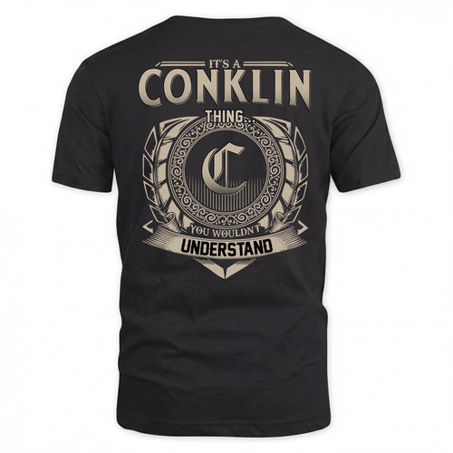 CONKLIN HH88-K2–Personalized Name Quote Apparel “It’s a/an NAME Thing You Wouldn’t Understand”