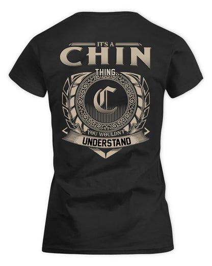 CHIN HH88-K2–Personalized Name Quote Apparel “It’s a/an NAME Thing You Wouldn’t Understand”
