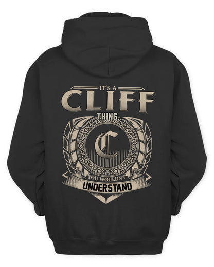 CLIFF HH88-K2–Personalized Name Quote Apparel “It’s a/an NAME Thing You Wouldn’t Understand”