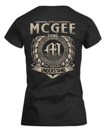 MCGEE HH88-K2–Personalized Name Quote Apparel “It’s a/an NAME Thing You Wouldn’t Understand”