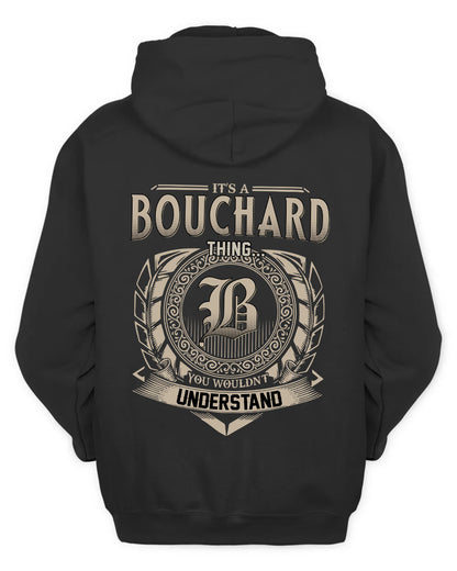 BOUCHARD HH88-K2–Personalized Name Quote Apparel “It’s a/an NAME Thing You Wouldn’t Understand”
