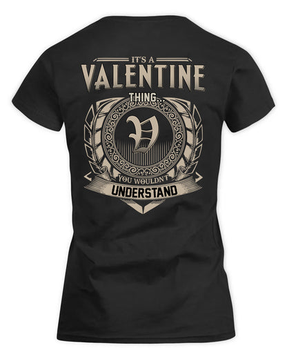 VALENZUELA HH88-K2–Personalized Name Quote Apparel “It’s a/an NAME Thing You Wouldn’t Understand”