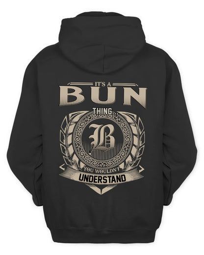 BUN HH88-K2–Personalized Name Quote Apparel “It’s a/an NAME Thing You Wouldn’t Understand”