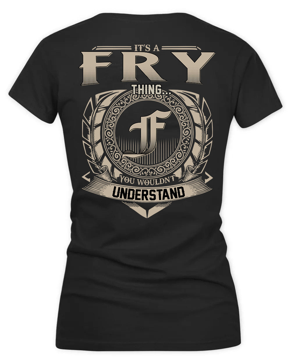 FRYE HH88-K2–Personalized Name Quote Apparel “It’s a/an NAME Thing You Wouldn’t Understand”