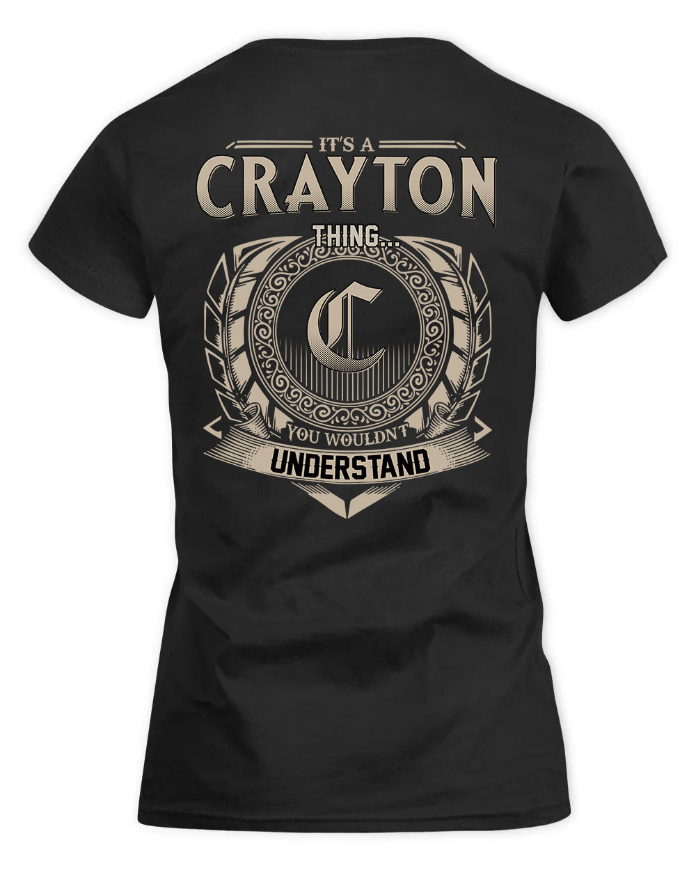 CRAYTON HH88-K2–Personalized Name Quote Apparel “It’s a/an NAME Thing You Wouldn’t Understand”