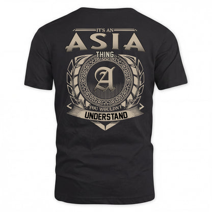 ASIA HH88-K2–Personalized Name Quote Apparel “It’s a/an NAME Thing You Wouldn’t Understand”