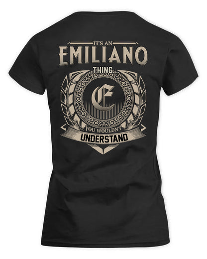 EMILIANO HH88-K2–Personalized Name Quote Apparel “It’s a/an NAME Thing You Wouldn’t Understand”