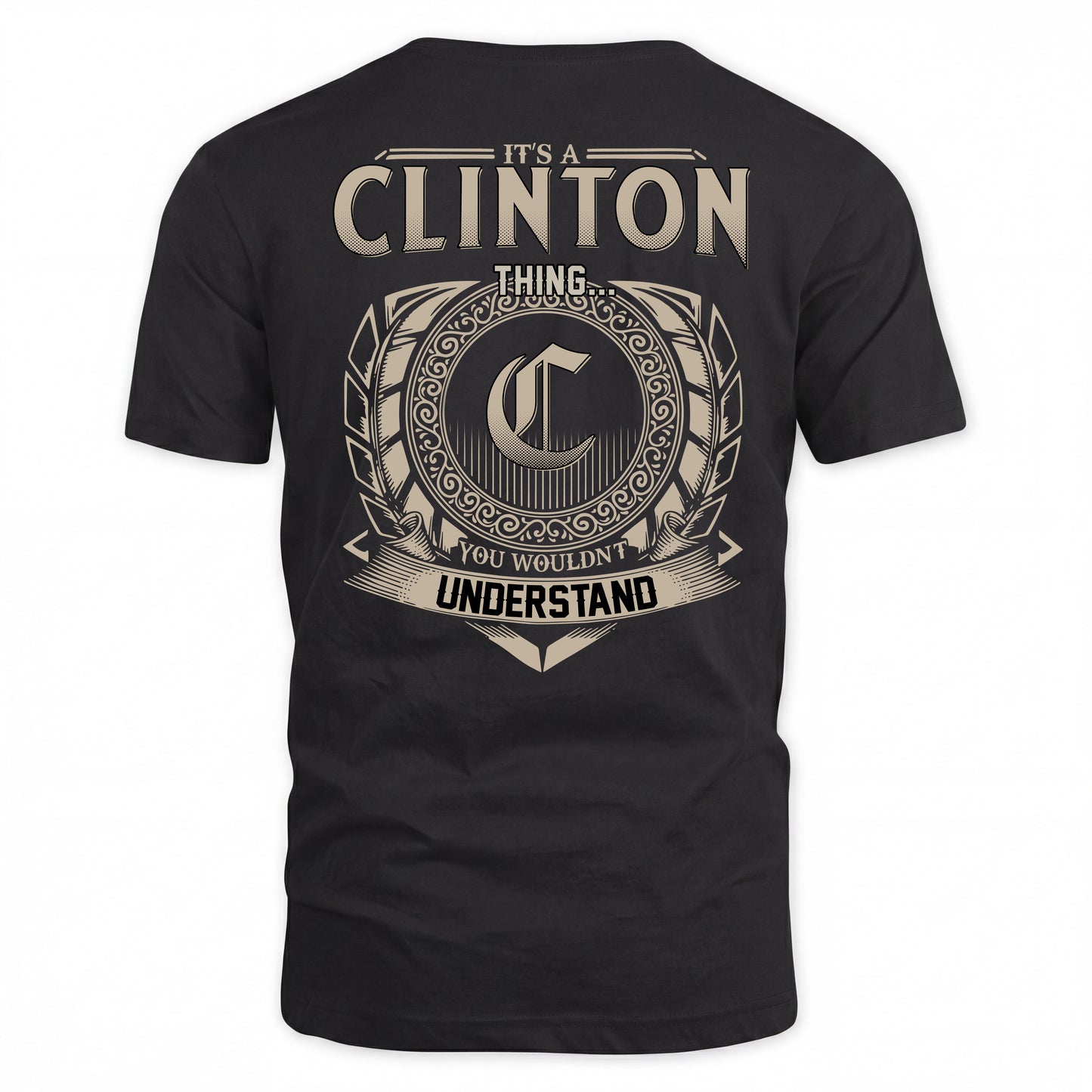 CLINTON HH88-K2–Personalized Name Quote Apparel “It’s a/an NAME Thing You Wouldn’t Understand”