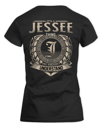 JESSEE HH88-K2–Personalized Name Quote Apparel “It’s a/an NAME Thing You Wouldn’t Understand”