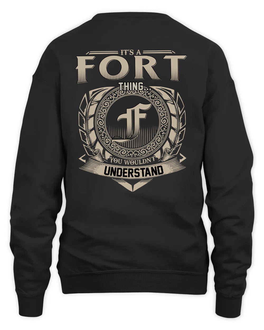 FORT HH88-K2–Personalized Name Quote Apparel “It’s a/an NAME Thing You Wouldn’t Understand”