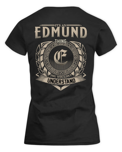 EDMUND HH88-K2–Personalized Name Quote Apparel “It’s a/an NAME Thing You Wouldn’t Understand”