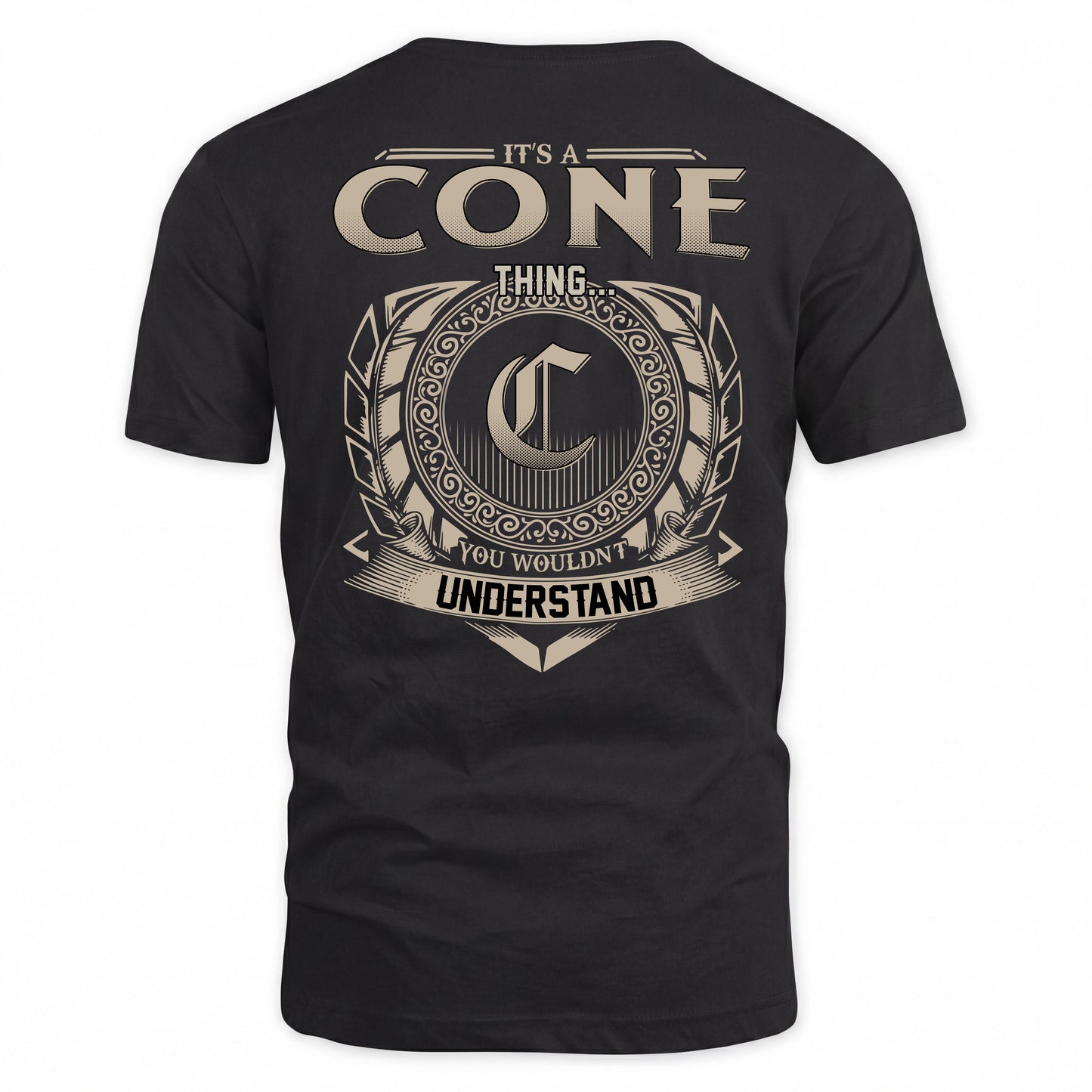 CONE HH88-K2–Personalized Name Quote Apparel “It’s a/an NAME Thing You Wouldn’t Understand”