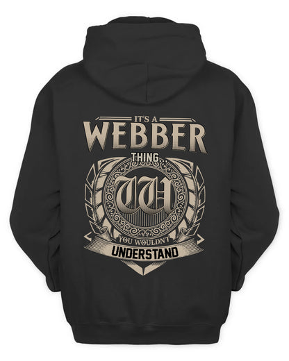 WEBBER HH88-K2–Personalized Name Quote Apparel “It’s a/an NAME Thing You Wouldn’t Understand”
