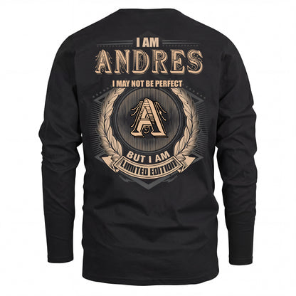 ANDRES 2K-101–Personalized Name Quote Apparel “I Am NAME May Not Be Perfect But I Am Limited Edition”