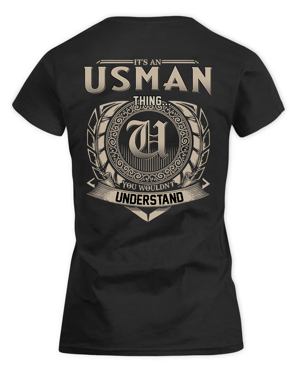 UY HH88-K2–Personalized Name Quote Apparel “It’s a/an NAME Thing You Wouldn’t Understand”