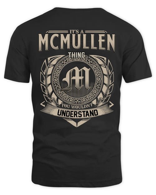MCMULLEN HH88-K2–Personalized Name Quote Apparel “It’s a/an NAME Thing You Wouldn’t Understand”