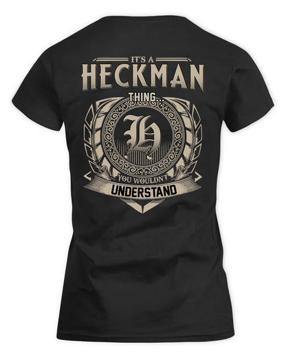 HECKMAN HH88-K2–Personalized Name Quote Apparel “It’s a/an NAME Thing You Wouldn’t Understand”