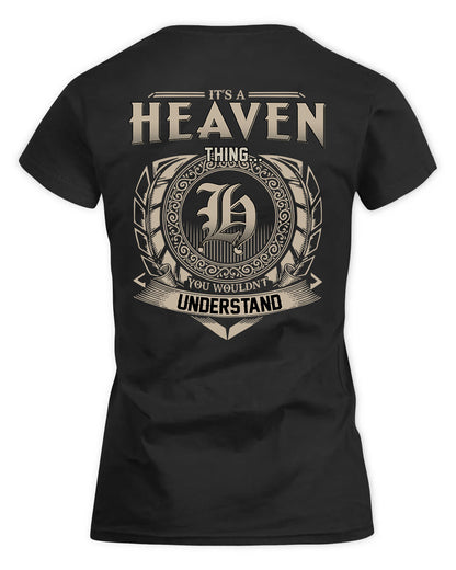 HEAVEN HH88-K2–Personalized Name Quote Apparel “It’s a/an NAME Thing You Wouldn’t Understand”