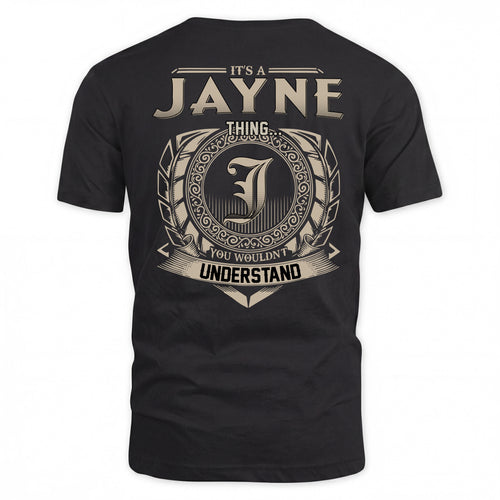 JAYNE HH88-K2–Personalized Name Quote Apparel “It’s a/an NAME Thing You Wouldn’t Understand”