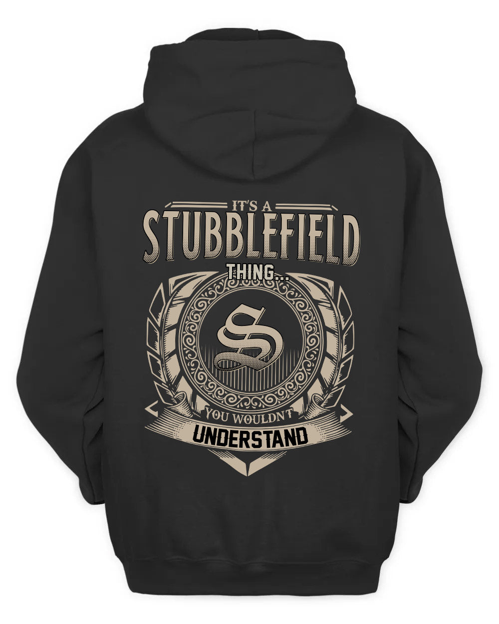 STUBBLEFIELD HH88-K2–Personalized Name Quote Apparel “It’s a/an NAME Thing You Wouldn’t Understand”