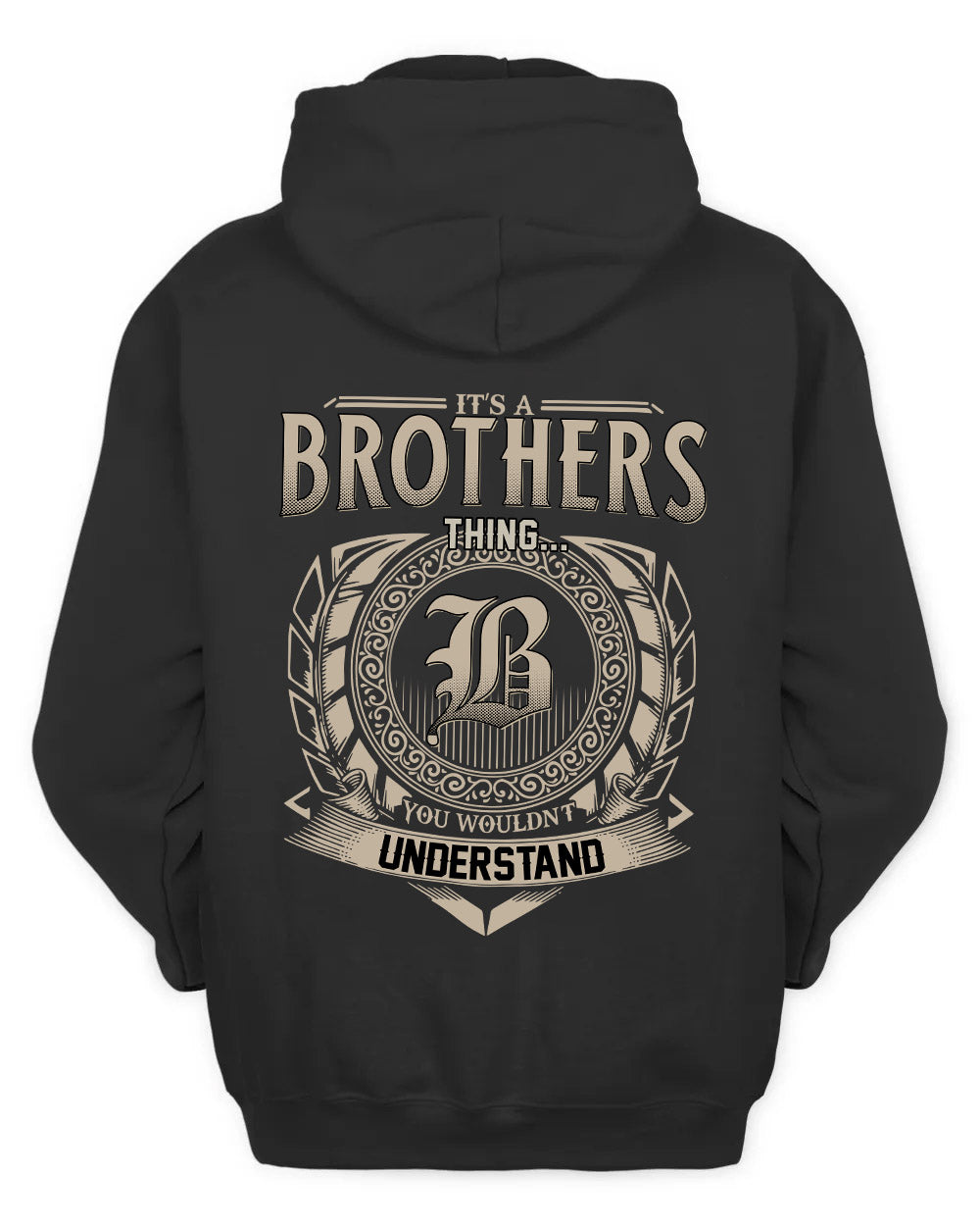BROTHERS HH88-K2–Personalized Name Quote Apparel “It’s a/an NAME Thing You Wouldn’t Understand”